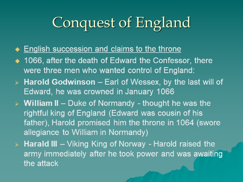 Conquest of England English succession and claims to the throne 1066, after the death
